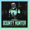 Bounty Hunter (The Mandalorian Dubstep) - Single album lyrics, reviews, download