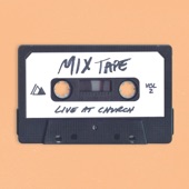 Live At Church: Mixtape, Vol. 2 artwork
