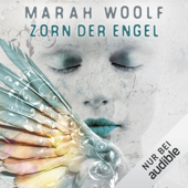 Zorn der Engel: Angelussaga 2 - Marah Woolf