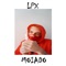 Moiado - Lpx lyrics