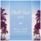 Island Night Shift - Chill Out 2019, Chill Out & Ibiza Chill lyrics