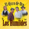 El Disco De Oro De Los Humildes Vol. 1