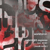 Workforce/SP:MC/Break - Overnight Express (Break Remix)