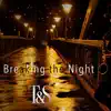 Breaking the Night (Sax-Version) - Single album lyrics, reviews, download