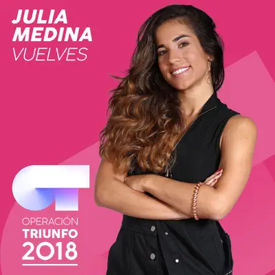 Vuelves - Single - Julia Medina