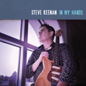 Steve Keenan - I Don't Need a Million