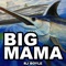 Big Mama - Rj Boyle lyrics