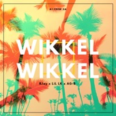 Wikkel Wikkel (feat. Rjay & AG-B) artwork