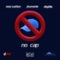 No Cap (feat. Jburna718 & Day13th) - Reez Vuitton lyrics