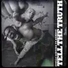 Tell the Truth (feat. KAMAUU) - Single album lyrics, reviews, download