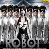 Robot (Original Motion Picture Soundtrack) - A. R.ラフマーン