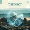 Left of Us (feat. Tyler Graves) [Darren Styles Remix] - Single album lyrics, reviews, download