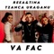 Va Fac (feat. Tzanca Uraganu) - Reea & Tina lyrics