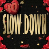 Slow Down artwork