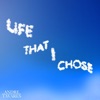 Life That I Chose - Single