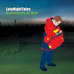 Late Night Tales: Nightmares On Wax by Nightmares On Wax album reviews, ratings, credits