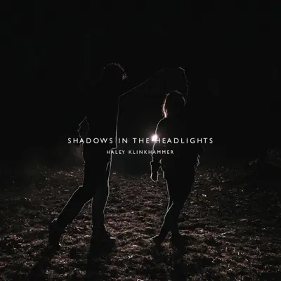 Shadows in the Headlights - EP - Haley Klinkhammer