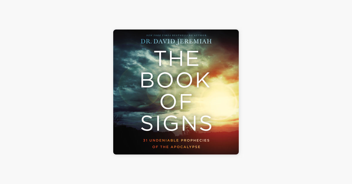 The Book Of Signs Dr David Jeremiah The Book Of Signs