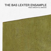 The Bas Lexter Ensample - Lonley Feeling