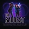 The Baddest (feat. Caleb Hyles) - Tre Watson lyrics