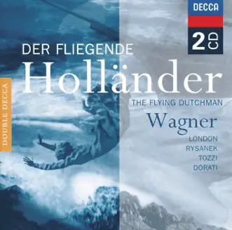 Wagner: Der fliegende Holländer (2 CDs) by George London, Leonie Rysanek, Chorus of the Royal Opera House, Covent Garden, Orchestra of the Royal Opera House, Covent Garden & Antal Doráti album reviews, ratings, credits