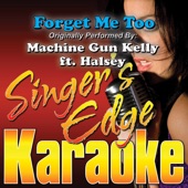Forget Me Too (Originally Performed By Machine Gun Kelly ft. Halsey) [Karaoke] artwork