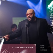 Lay My Burden Down (feat. Fred Hammond) artwork