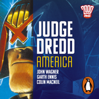 John Wagner, Garth Ennis & Alan Grant - Judge Dredd: America artwork