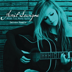 Avril Lavigne - Wish You Were Here - Line Dance Music