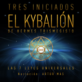 El Kybalión (Las 7 Leyes Universales) - Hermes Trismegisto