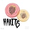Habits (feat. Adot) - Kip lyrics