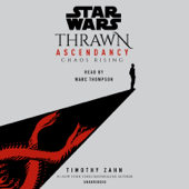 Star Wars: Thrawn Ascendancy (Book I: Chaos Rising) (Unabridged) - Timothy Zahn Cover Art