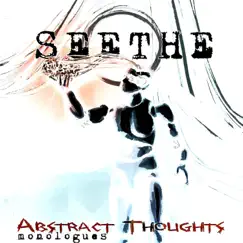 Abstract Thoughts : Monologues - Single by Seethe album reviews, ratings, credits