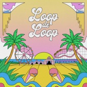 Loop de Loop artwork