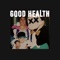 It Goes On - Good Health lyrics