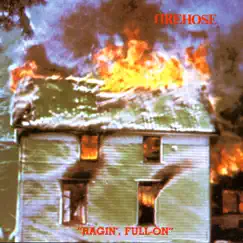 Ragin', Full-On by FIREHOSE album reviews, ratings, credits
