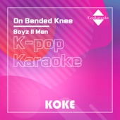 On Bended Knee : Originally Performed By Boyz II Men (Karaoke Verison) artwork
