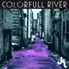 Colorful River (feat. KeepLove) - Single album lyrics, reviews, download