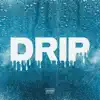 Stream & download Drip - Single