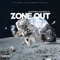 Zone Out (feat. Daz Dillinger) - Single