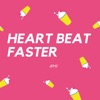 Heart Beat Faster - Single