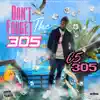 Don't Forget The 305 - EP album lyrics, reviews, download
