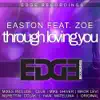 Stream & download Through Loving You (feat. Zoe)