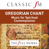 Gregorian Chant (Classic FM: The Full Works) artwork