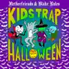 Stream & download Kids Trap Halloween