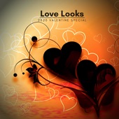 Love Looks - 2020 Valentine Special artwork