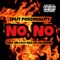 No, No (feat. Mr.Loco aka Loc Da Smoke) - Zplit Perzonality lyrics