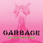 Garbage - Waiting for God