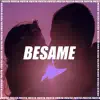 Bésame (feat. El Reja & Lira) [Remix] - Single album lyrics, reviews, download