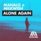 Alone Again - Mahalo & Milkwish lyrics